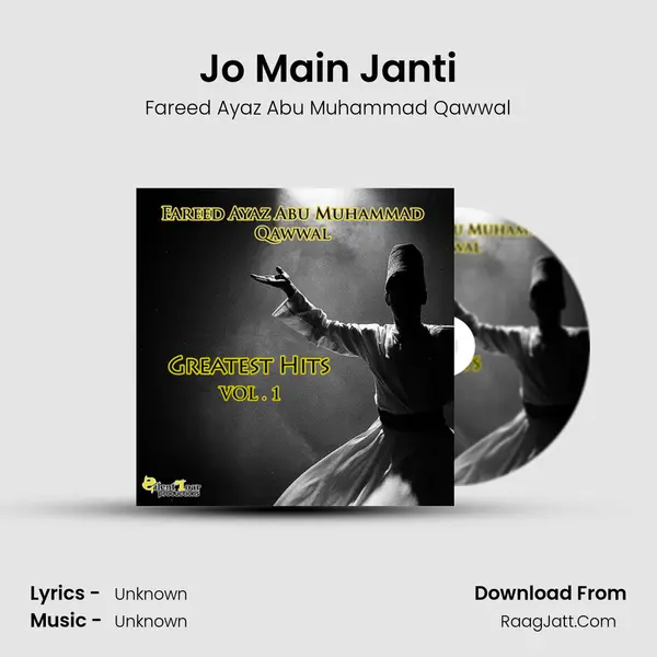 Jo Main Janti MP3 Song by Fareed Ayaz Abu Muhammad Qawwal Cover