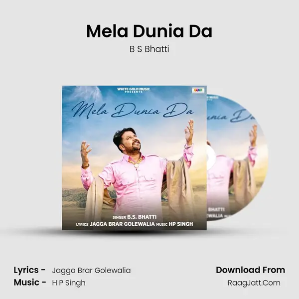 Mela Dunia Da - B S Bhatti