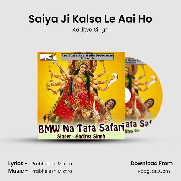 Saiya Ji Kalsa Le Aai Ho MP3 Song by Aaditya Singh Cover