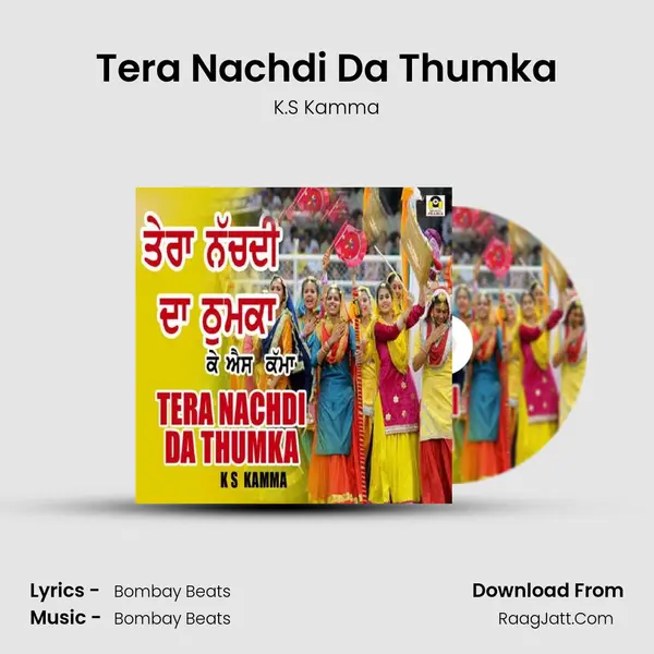 Tera Nachdi Da Thumka MP3 Song by K.S Kamma Cover