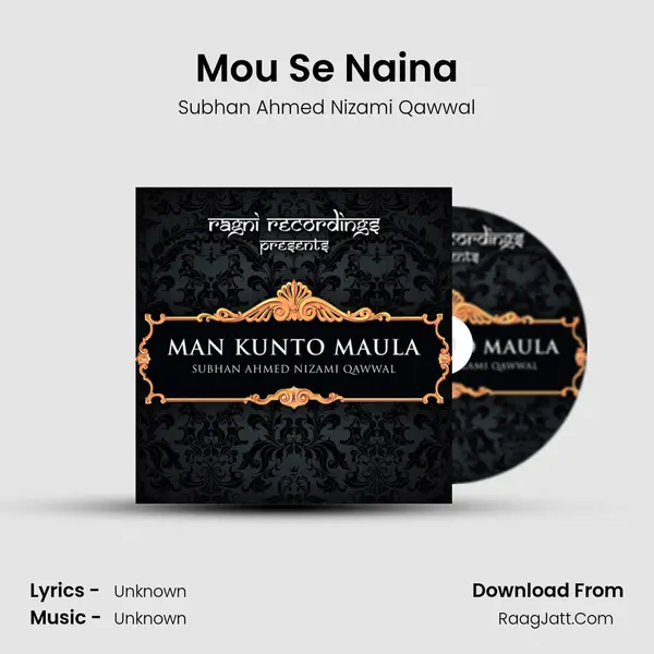 Mou Se Naina MP3 Song by Subhan Ahmed Nizami Qawwal Cover