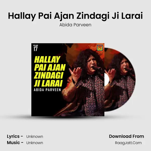 Hallay Pai Ajan Zindagi Ji Larai MP3 Song by Abida Parveen Cover