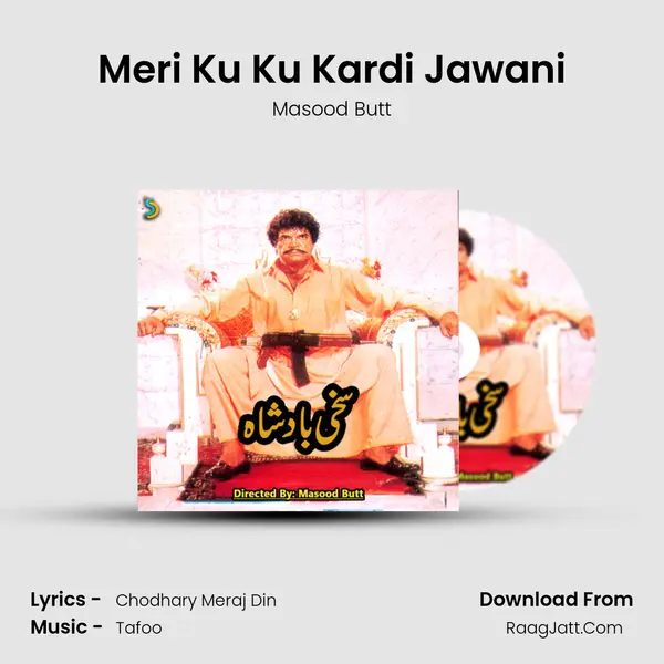 Meri Ku Ku Kardi Jawani mp3 song