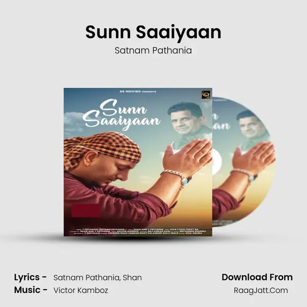 Sunn Saaiyaan - Satnam Pathania