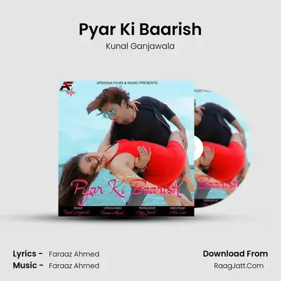 Pyar Ki Baarish - Kunal Ganjawala