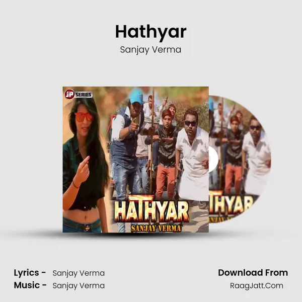 Hathyar - Sanjay Verma
