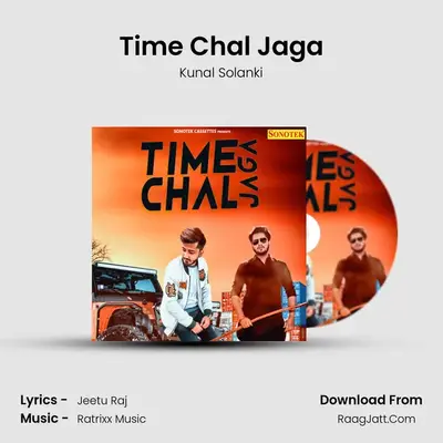 Time Chal Jaga MP3 Song by Kunal Solanki Cover