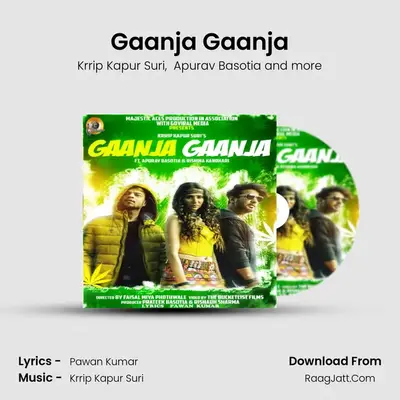 Gaanja Gaanja - Krrip Kapur Suri