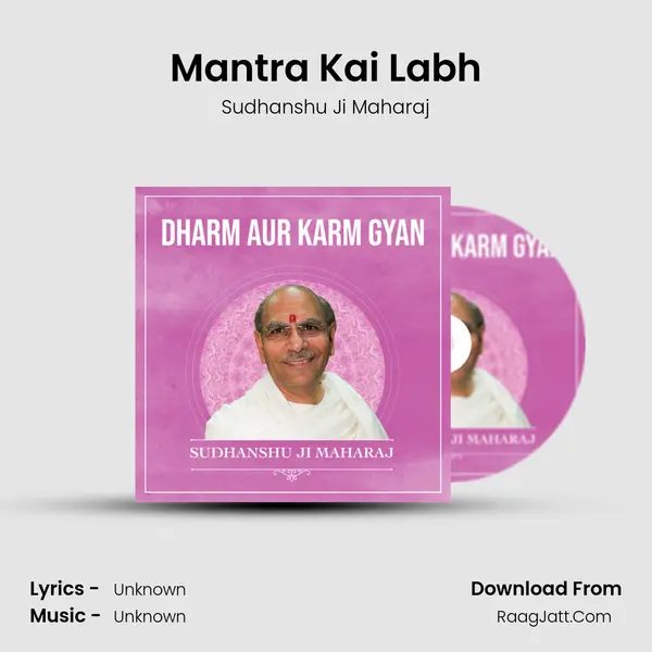 Mantra Kai Labh MP3 Song by Sudhanshu Ji Maharaj Cover
