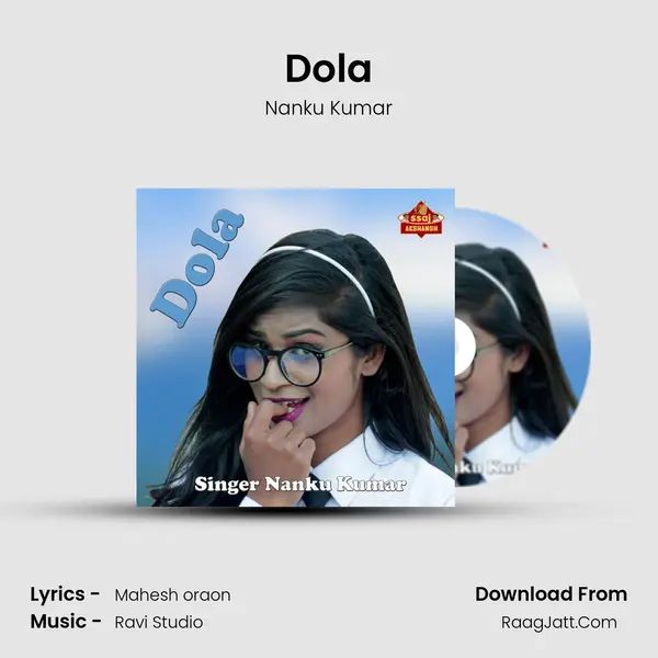 Dola MP3 Song by Nanku Kumar Cover