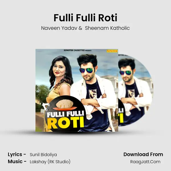 Fulli Fulli Roti MP3 Song by Naveen Yadav Cover