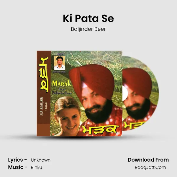 Ki Pata Se MP3 Song by Baljinder Beer Cover