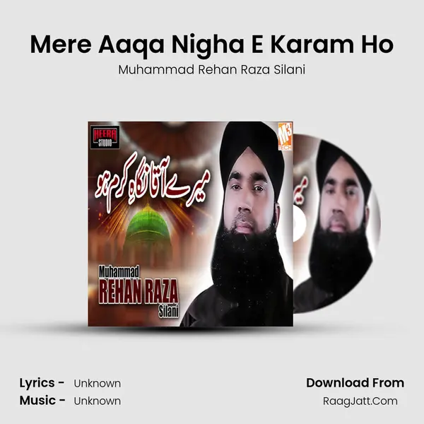 Mere Aaqa Nigha E Karam Ho - Single - Muhammad Rehan Raza Silani
