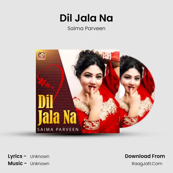Dil Jala Na MP3 Song by Saima Parveen Cover
