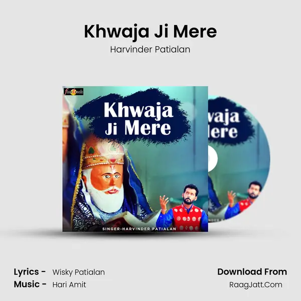 Khwaja Ji Mere mp3 song