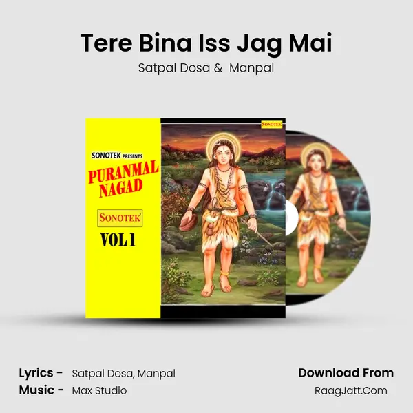 Tere Bina Iss Jag Mai MP3 Song by Satpal Dosa Cover
