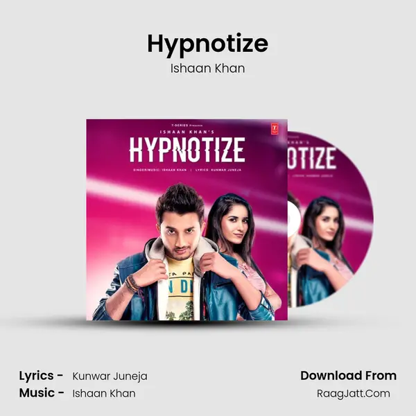 Hypnotize - Ishaan Khan