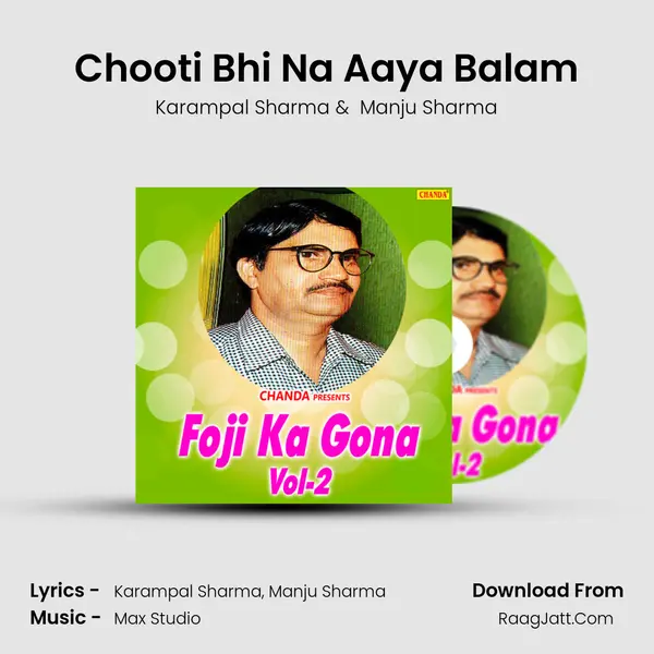 Chooti Bhi Na Aaya Balam MP3 Song by Karampal Sharma Cover