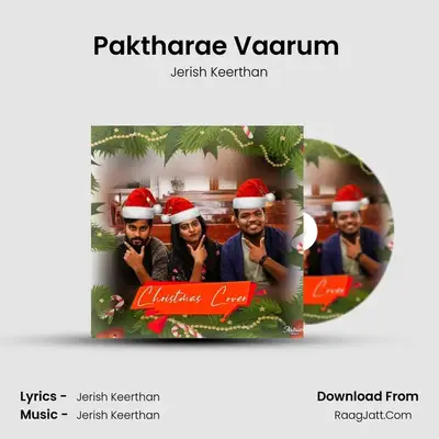 Paktharae Vaarum (Christian Cover) - Jerish Keerthan