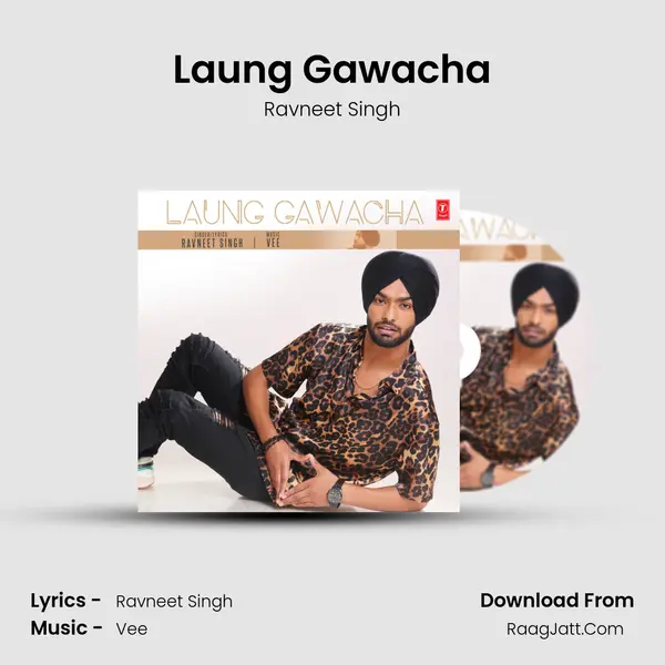 Laung Gawacha MP3 Song by Ravneet Singh Cover