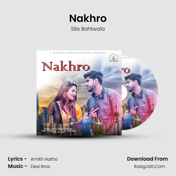 Nakhro - Sila Bohtwala