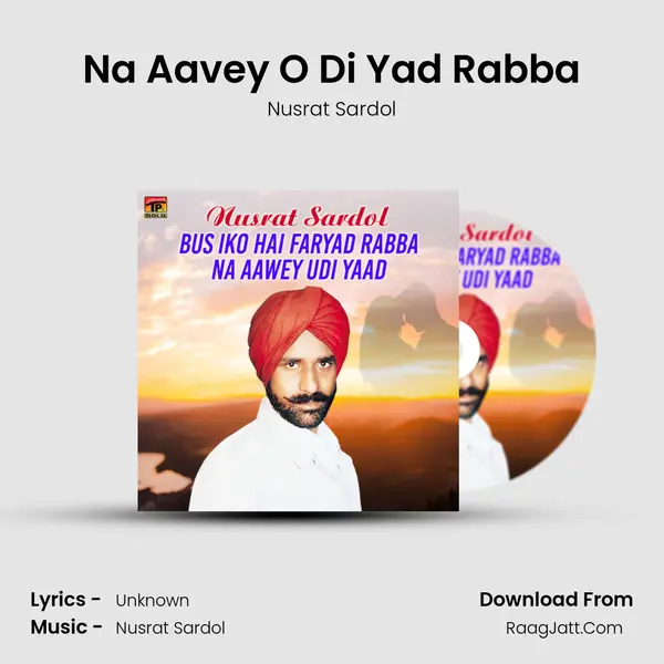Na Aavey O Di Yad Rabba mp3 song