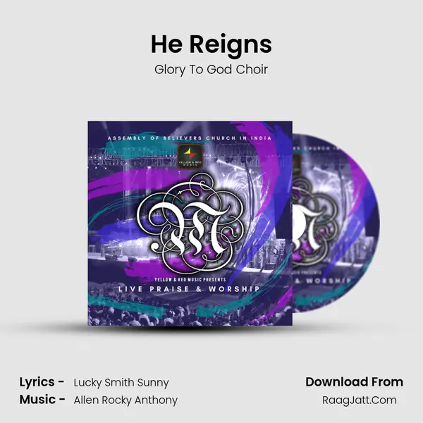 He Reigns MP3 Song by Glory To God Choir Cover