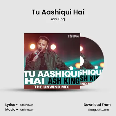 Tu Aashiqui Hai MP3 Song by Ash King Cover
