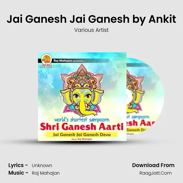 Jai Ganesh Jai Ganesh by Ankit MP3 Song by Various Artist Cover
