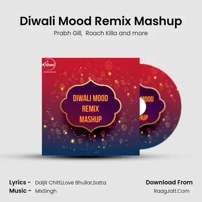 Diwali Mood Remix Mashup - Prabh Gill