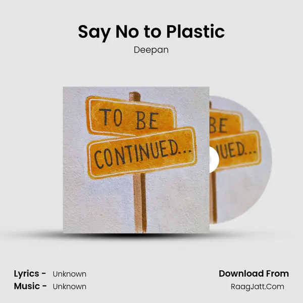 Say No to Plastic mp3 song