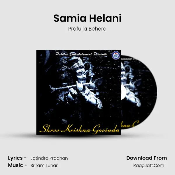 Samia Helani MP3 Song by Prafulla Behera Cover