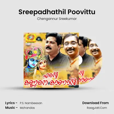 Sreepadhathil Poovittu MP3 Song by Chengannur Sreekumar Cover