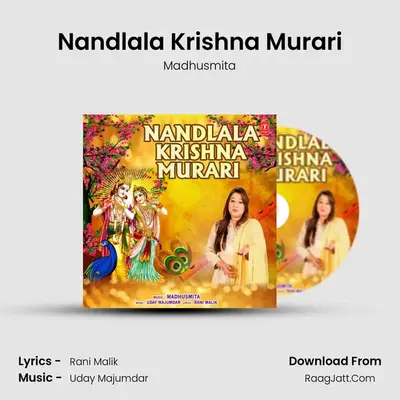 Nandlala Krishna Murari - Madhusmita