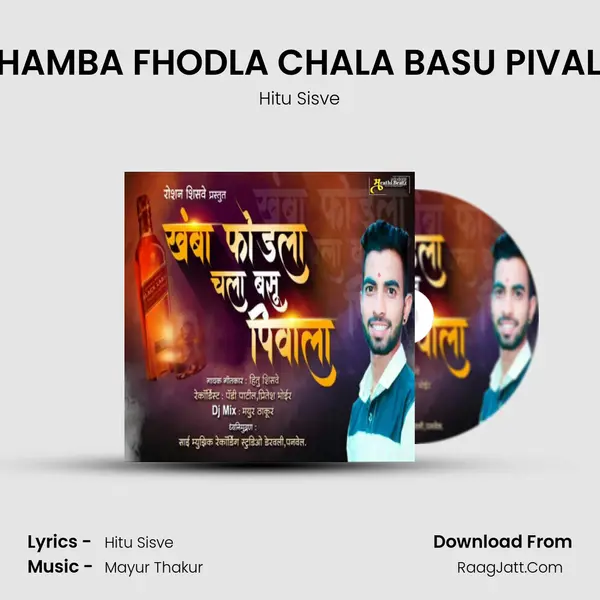 KHAMBA FHODLA CHALA BASU PIVALA - Hitu Sisve