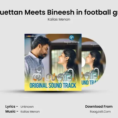 Madhuettan Meets Bineesh in football ground MP3 Song by Kailas Menon Cover