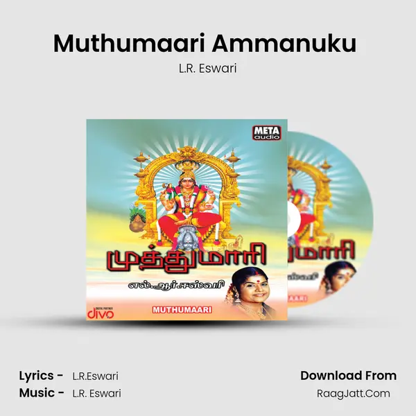 Muthumaari Ammanuku (Muthumaari) MP3 Song by L.R. Eswari Cover