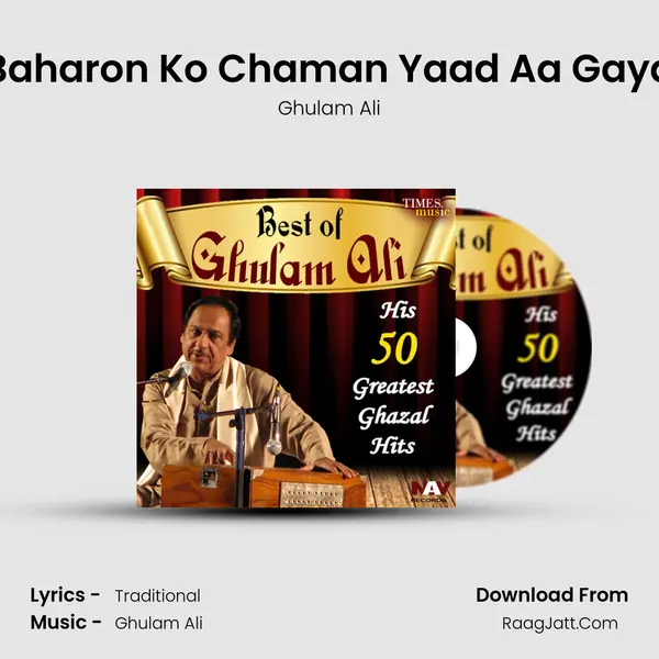 Baharon Ko Chaman Yaad Aa Gaya MP3 Song by Ghulam Ali Cover