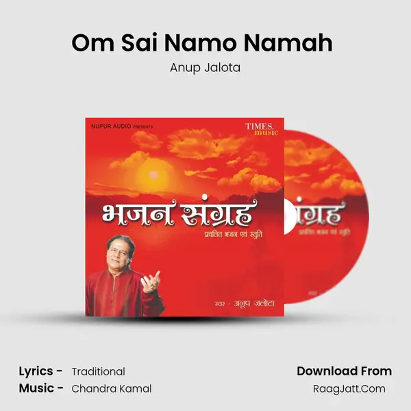 Om Sai Namo Namah (Sai Mantra, Anup Jalota) MP3 Song by Anup Jalota Cover