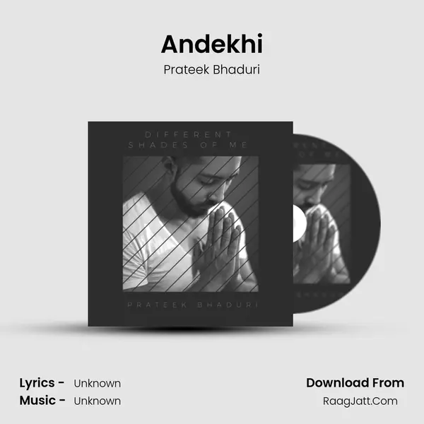 Andekhi MP3 Song by Prateek Bhaduri Cover