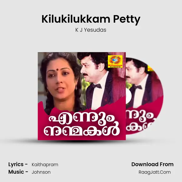 Kilukilukkam Petty MP3 Song by K J Yesudas Cover
