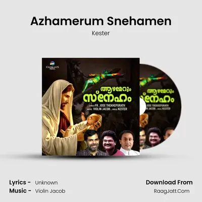 Azhamerum Snehamen - Kester