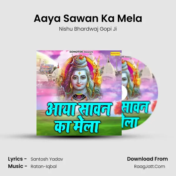 Aaya Sawan Ka Mela MP3 Song by Nishu Bhardwaj Gopi Ji Cover