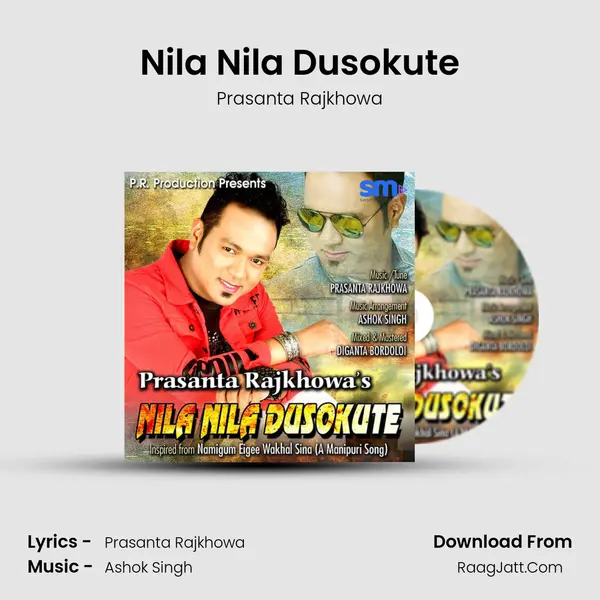 Nila Nila Dusokute MP3 Song by Prasanta Rajkhowa Cover