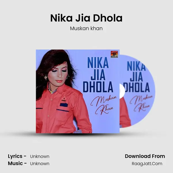 Nika Jia Dhola mp3 song