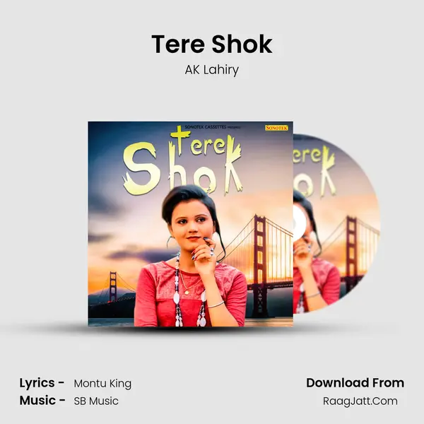 Tere Shok MP3 Song by AK Lahiry Cover