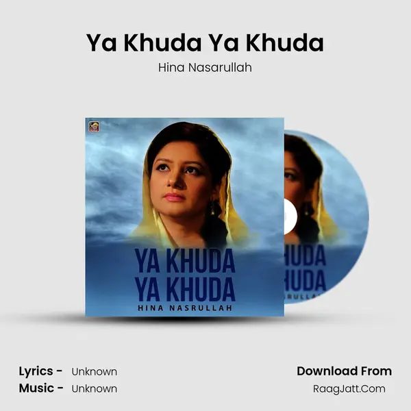 Ya Khuda Ya Khuda MP3 Song by Hina Nasarullah Cover