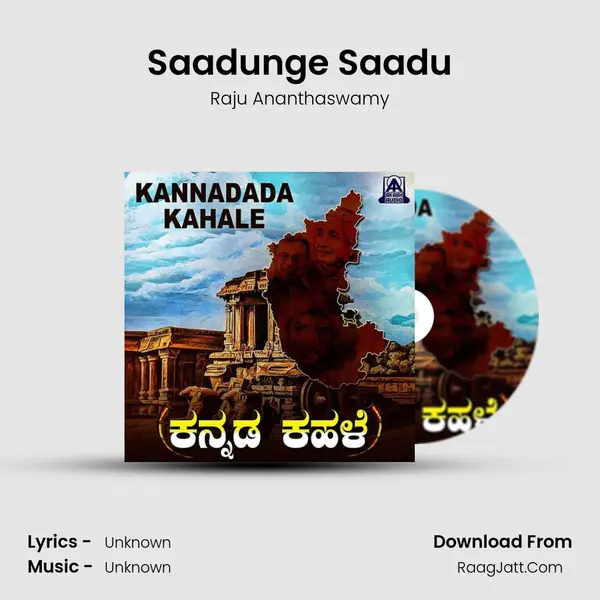 Saadunge Saadu MP3 Song by Raju Ananthaswamy Cover