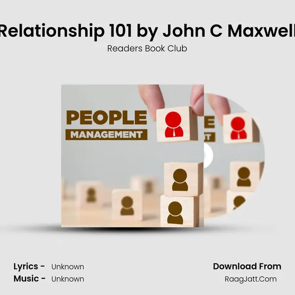 Relationship 101 by John C Maxwell mp3 song