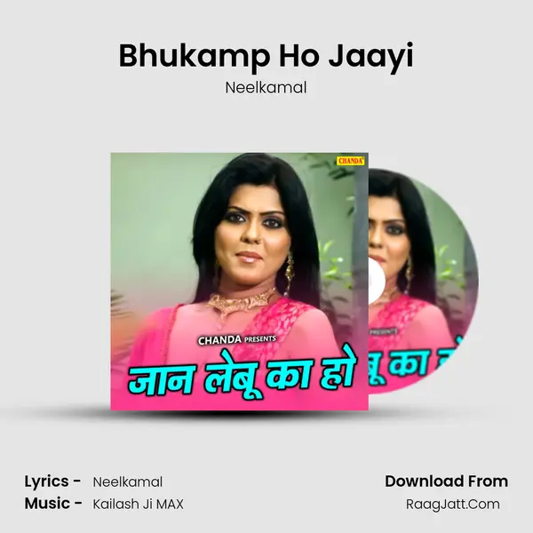 Bhukamp Ho Jaayi MP3 Song by Neelkamal Cover